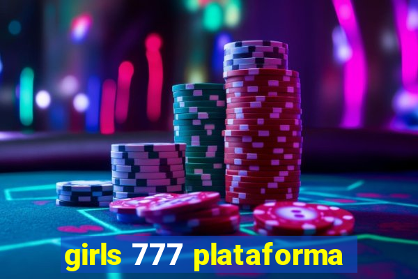 girls 777 plataforma